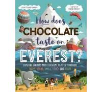 How Does Chocolate Taste On Everest?