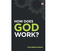 How does God work