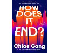 How Does It End? A Novel - Chloe Gong - Dell - ebook (ePub) - Livre