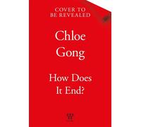 How Does It End? - Chloe Gong - Tor Wildthorn - ebook (ePub) - Livre