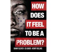 How Does It Feel To Be A Problem? [Digital Video Disc]