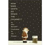 Mac Barnett & Jon Klassen – How Does Santa Go Down the Chimney? – Histoire de Noël drôle et magique