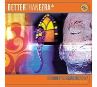 How Does Your Garden Grow? by Better Than Ezra [CD] NEUF