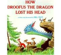 Bill Peet – How Droofus the Dragon Lost His Head – Clarion