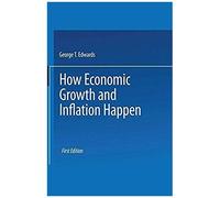 How Economic Growth And Inflation Happen