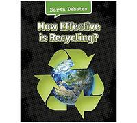 How Effective Is Recycling?