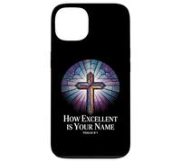 How Excellent is Your Name Psaume 8:1 Verse Coque pour iPhone 13