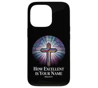 How Excellent is Your Name Psaume 8:1 Verse Coque pour iPhone 13 Pro