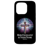 How Excellent is Your Name Psaume 8:1 Verse Coque pour iPhone 15 Pro