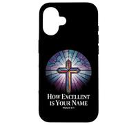 How Excellent is Your Name Psaume 8:1 Verse Coque pour iPhone 16