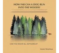 How Far Can A Dog Run Into The Woods?