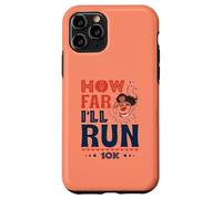 How Far I'll Run - Empowered Runner 10K Race Coque pour iPhone 11 Pro