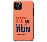 How Far I'll Run - Empowered Runner 10K Race Coque pour iPhone 11 Pro Max