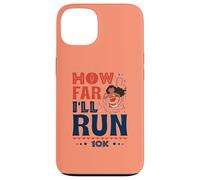 How Far I'll Run - Empowered Runner 10K Race Coque pour iPhone 13