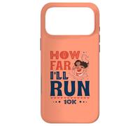 How Far I'll Run - Empowered Runner 10K Race Coque pour iPhone 17 Pro Max