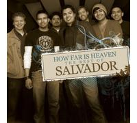 How Far is Heaven: The Best of Salvador