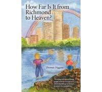How Far Is It From Richmond To Heaven?