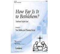 How Far Is It To Bethlehem?: Traditional English Carol