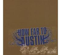 How Far to Austin - Moment Has Arrived