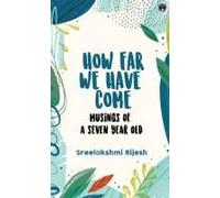 How Far We Have Come