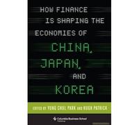How Finance Is Shaping The Economies Of China, Japan, And Ko