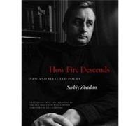How Fire Descends - Serhiy Zhadan - Yale University Press - Livre en Anglais - Paperback Serhiy ZhadanSerhiy Zhadan (Auteur)