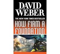How Firm a Foundation: A Novel in the Safehold Series (#5)
