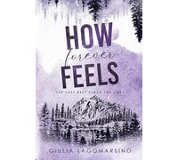 How Forever Feels: The Last Best Place For Love