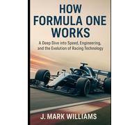 How Formula One Works: A Deep Dive into Speed, Engineering, and the Evolution of Racing Technology