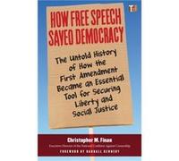 How Free Speech Saved Democracy by Randall Kennedy Randall Kennedy (Auteur)
