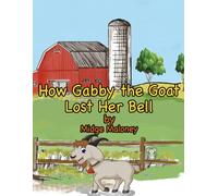 How Gabby the Goat Lost Her Bell