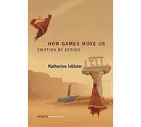 How Games Move Us (Playful Thinking): Emotion by Design