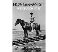 How German Is It = Wie Deutsch Ist Es: A Novel