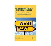 How Germany Unified And The Eu Enlarged