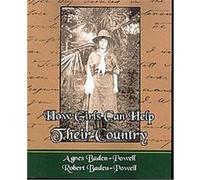 How Girls Can Help Their Country Agnes Baden-powell (Auteur)