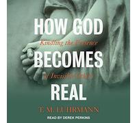 How God Becomes Real : Allumer la présence des Autres Invisibles [Import]