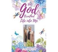 How God Breathed Life Into Me