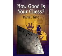 How Good Is Your Chess?