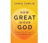 How Great Is Our God by Chris Tomlin Chris Tomlin (Auteur)