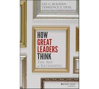 How Great Leaders Think: The Art of Reframing