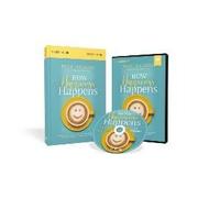 How Happiness Happens Study Guide With Dvd