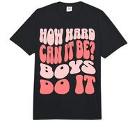 How Hard Can It Be? Boys Do It Comfort Colors Adult Heavyweight T-Shirt