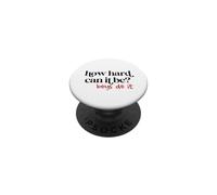 How Hard Can It Be ? Boys Do It - Motivation féministe PopSockets PopGrip Adhésif