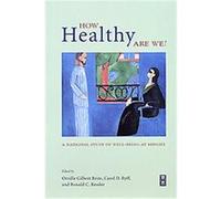 How Healthy Are We?, John D. and Catherine T. Macarthur Foundation Series on Mental Health and dEvelopment. Studies on Successful Midlife Development Orville Gilbert Brim (Auteur)