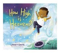 How High is Heaven by Linsey Davis Linsey Davis (Auteur)