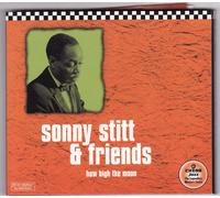 Sonny Stitt & Friends - How High The Moon