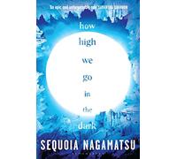 How High We Go in the Dark