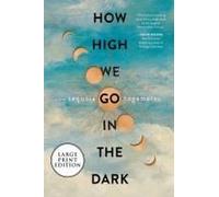 How High We Go In The Dark