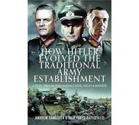 How Hitler Evolved the Traditional Army Establishment by Pier Paolo Battistelli Pier Paolo Battistelli (Auteur)