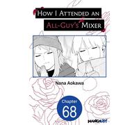 How I Attended an All-Guy's Mixer #068 - Nana Aokawa - Manga UP! - ebook (ePub illustré) - Livre
